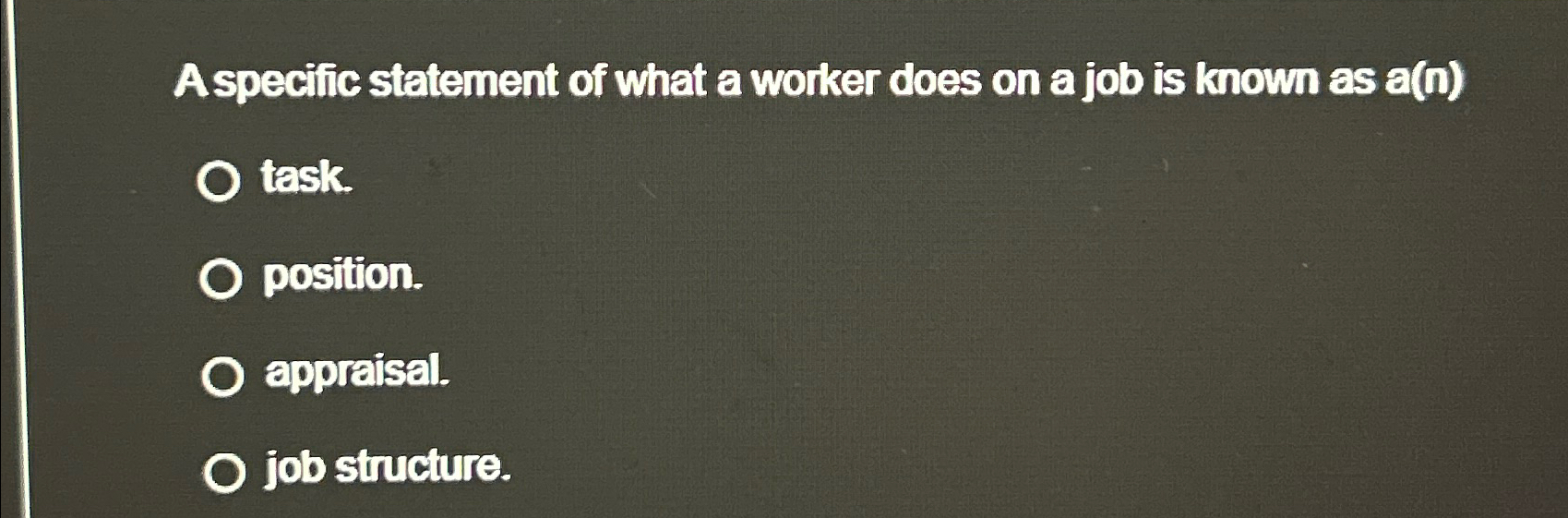  A specilic statement of what a worker does on a job