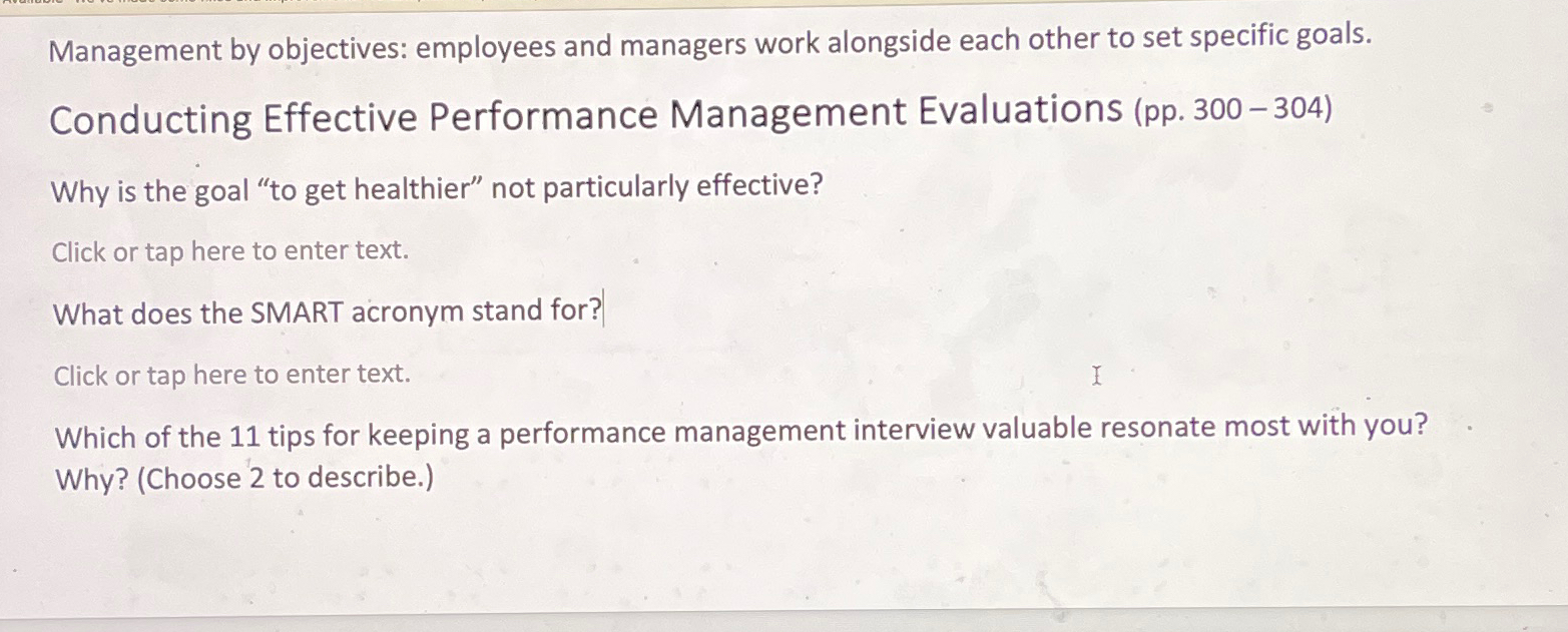  Management by objectives: employees and managers work alongside each other to