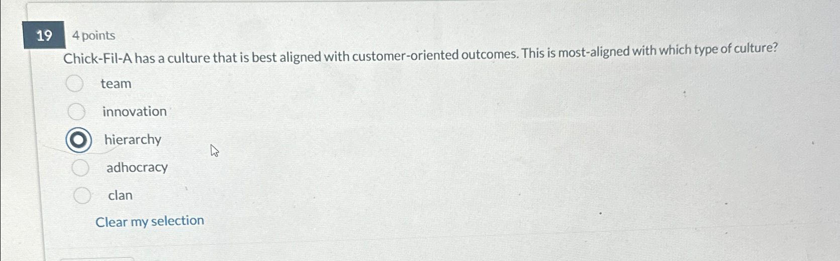  194 points Chick-Fil-A has a culture that is best aligned with