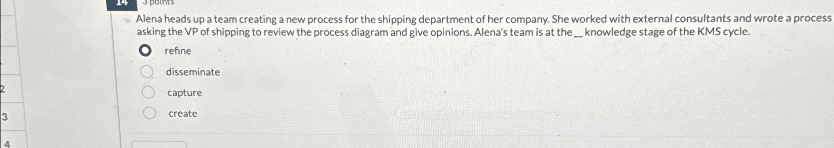  Alena heads up a team creating a new process for the