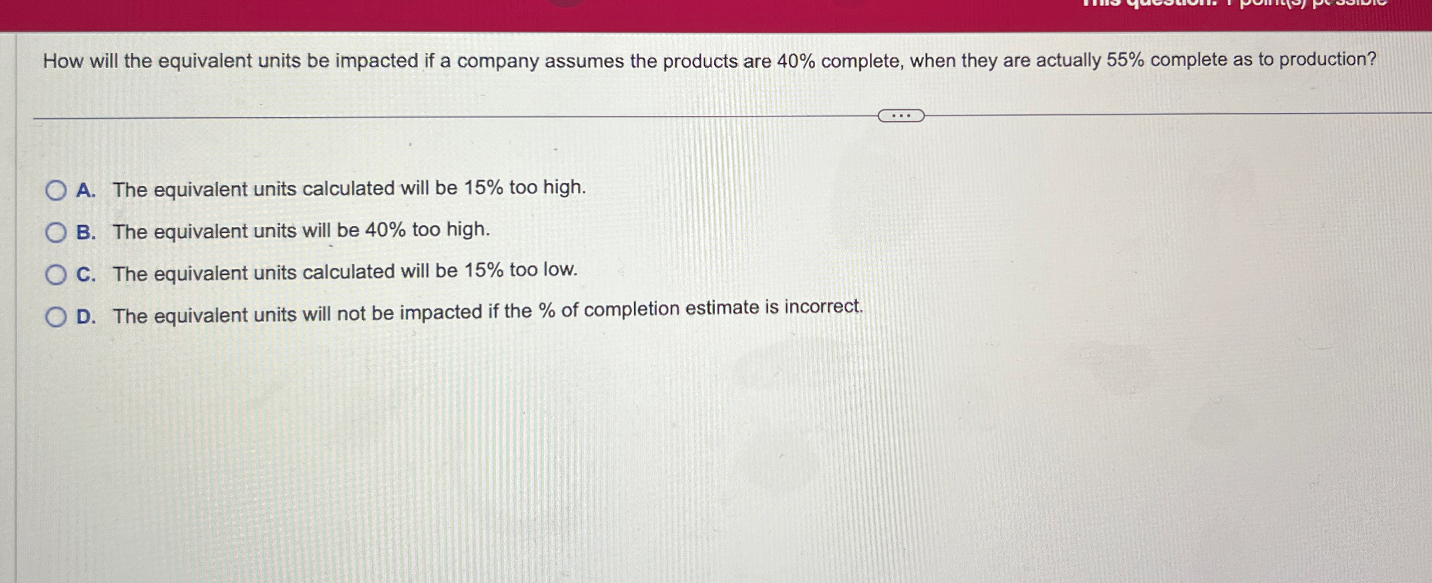  How will the equivalent units be impacted if a company assumes