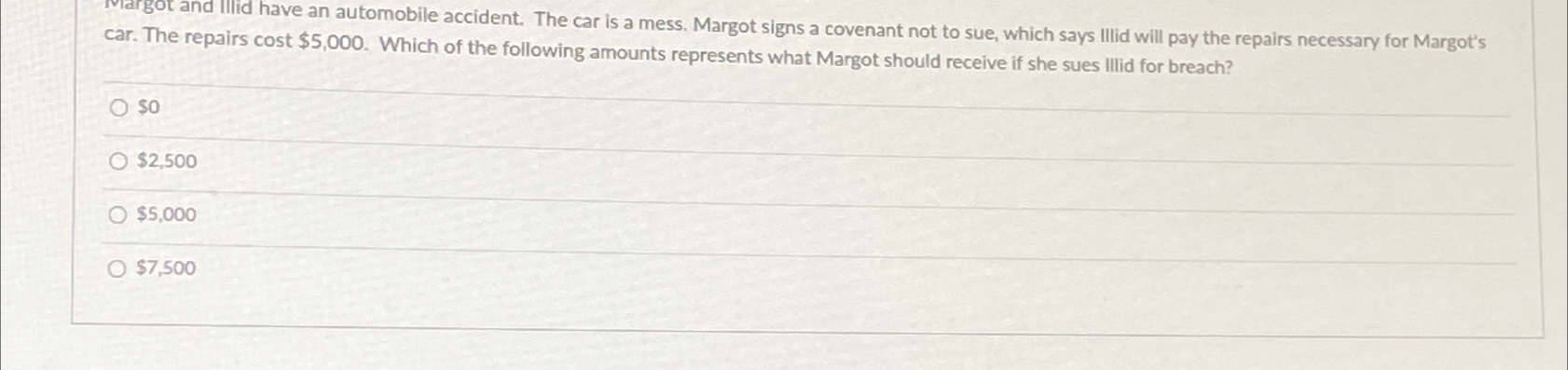  car. The repairs cost $5,000. Which of the following amounts represents