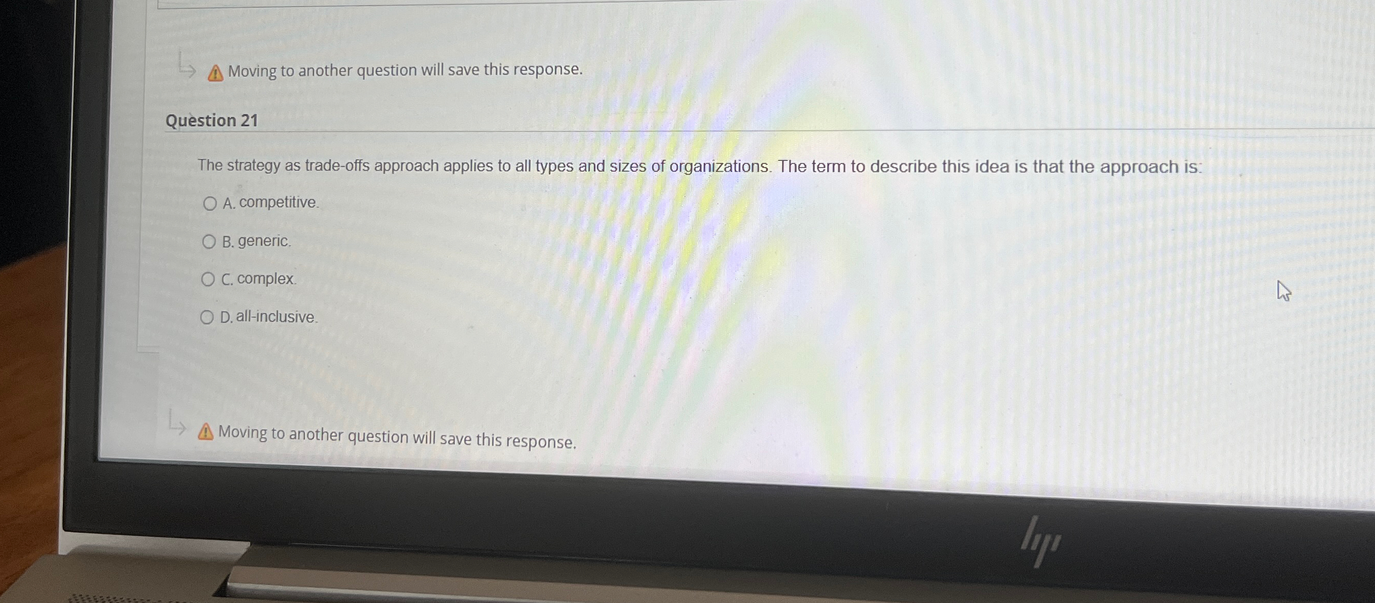  Moving to another question will save this response. Question 21 The