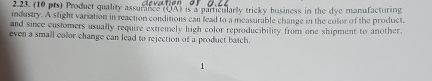  2.2.2.(10 prs) Product quality assurance (QA) is a particularly tricky husiness