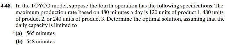 In the TOYCO model, suppose the fourth operation has the following specifications: