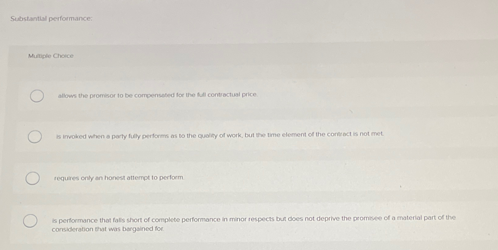  Substantial performance: Multiple Choice allows the promisor to be compensated for