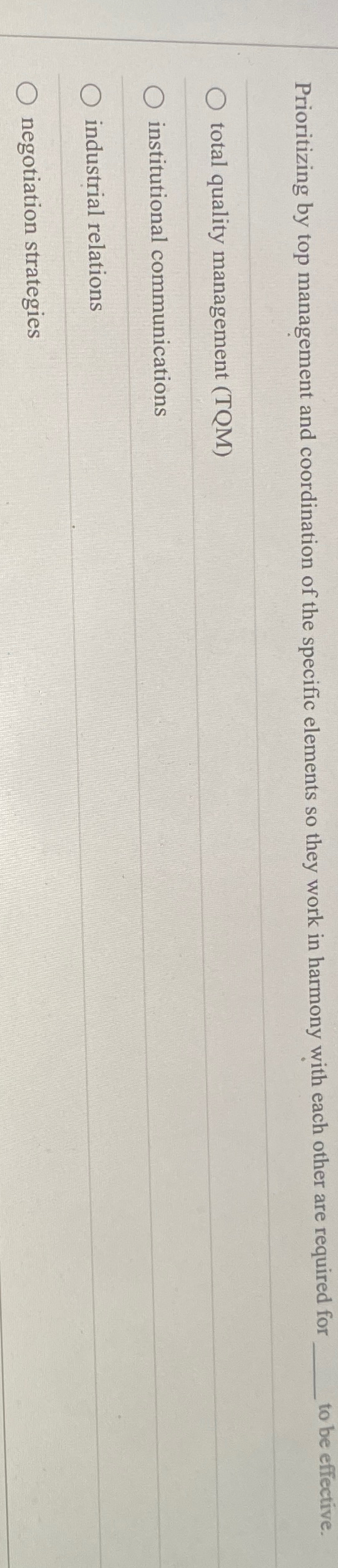  Prioritizing by top management and coordination of the specific elements so