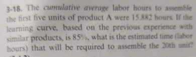  3-18. The camulative average labor hours to assemble the first five