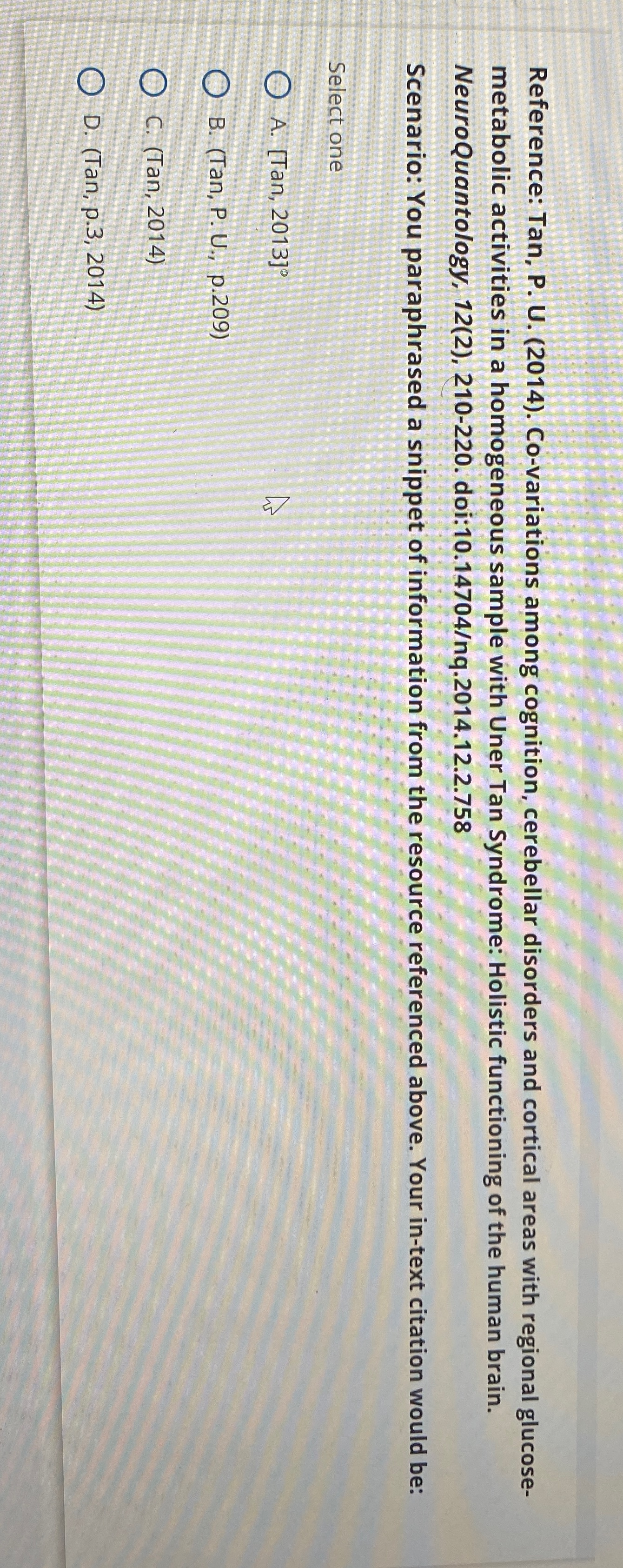  Reference: Tan, P. U.(2014). Co-variations among cognition, cerebellar disorders and cortical