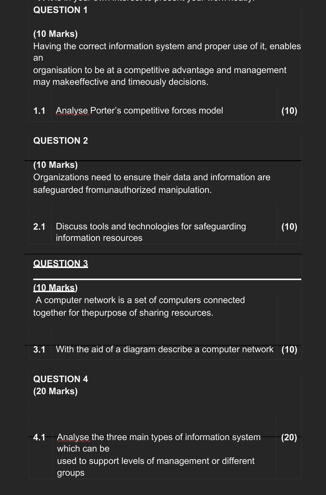  QUESTION 1 (10 Marks) Having the correct information system and proper