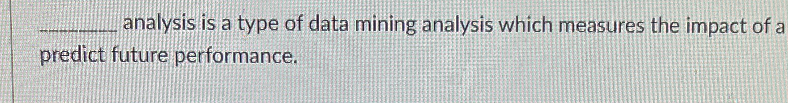  analysis is a type of data mining analysis which measures the