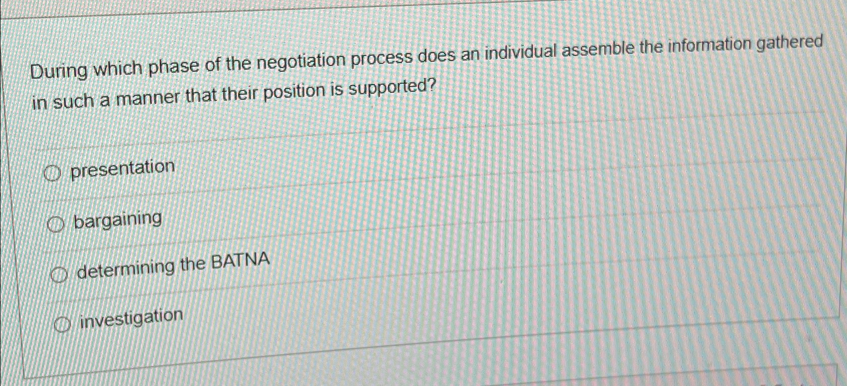  During which phase of the negotiation process does an individual assemble