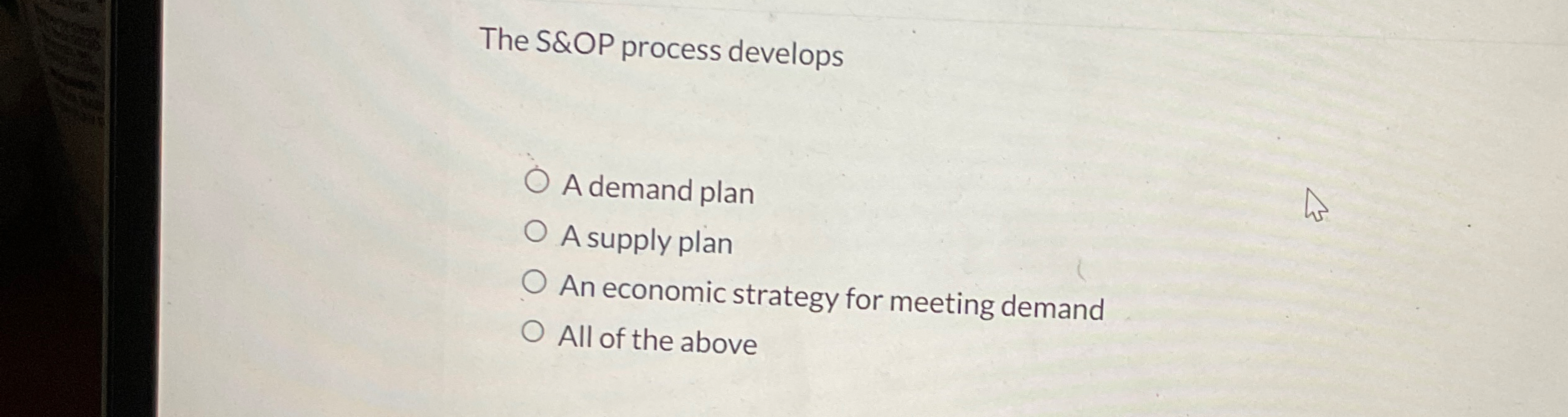  The S&OP process develops A demand plan A supply plan An