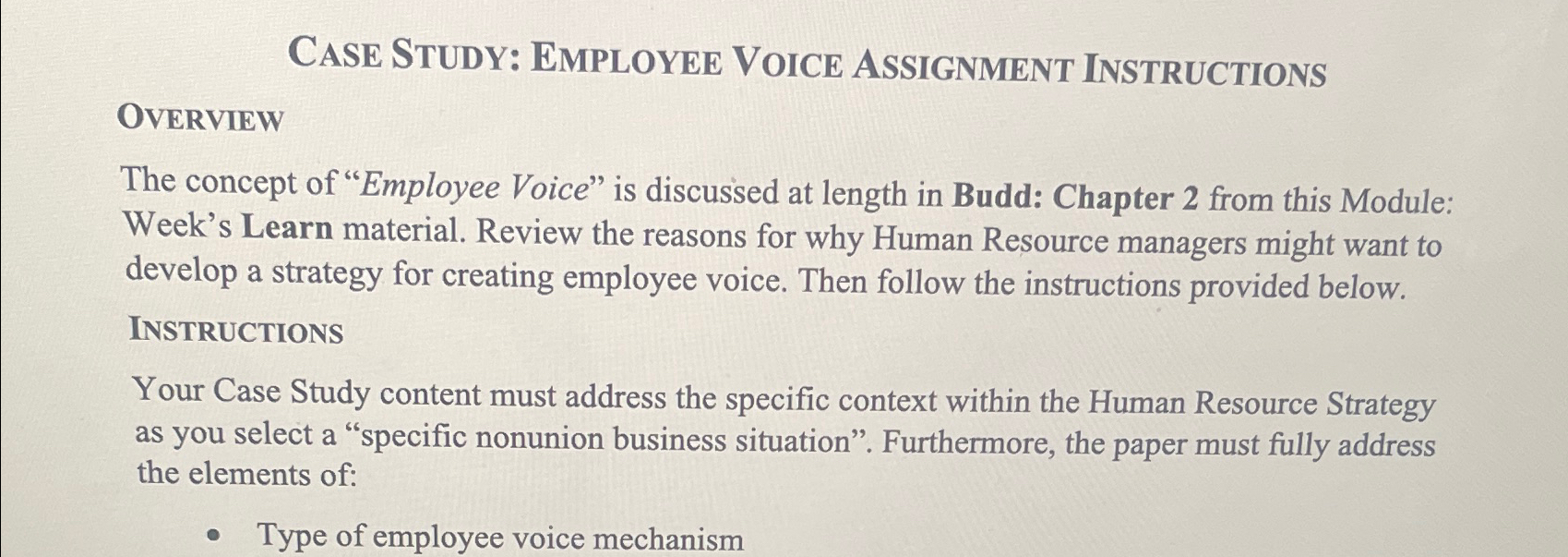  CASE STUDY: EMPLOYEE VOICE ASSIGNMENT INSTRUCTIONS OVERVIEW The concept of "Employee