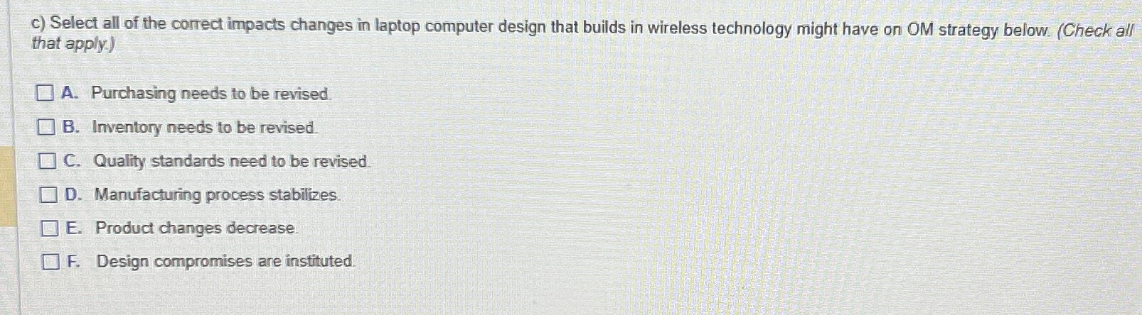  c) Select all of the correct impacts changes in laptop computer