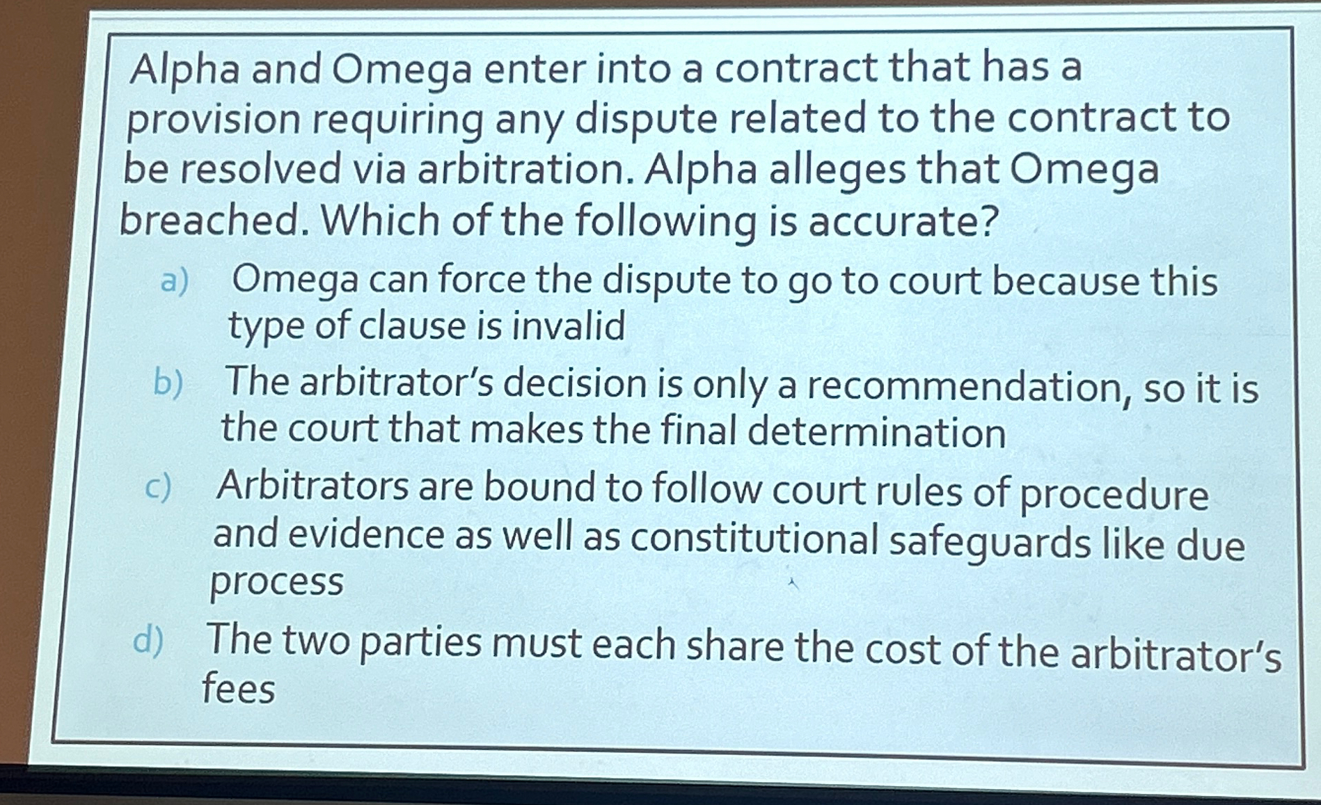  Alpha and Omega enter into a contract that has a provision