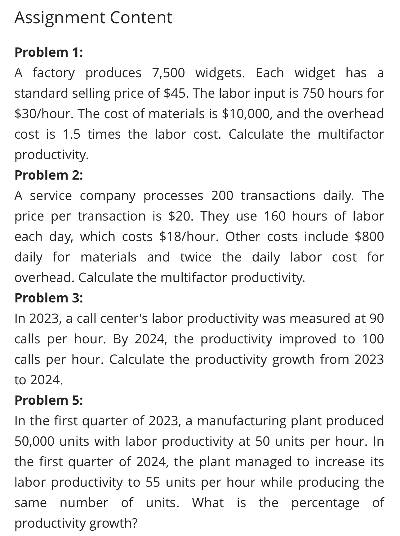  Assignment Content Problem 1: A factory produces 7,500 widgets. Each widget