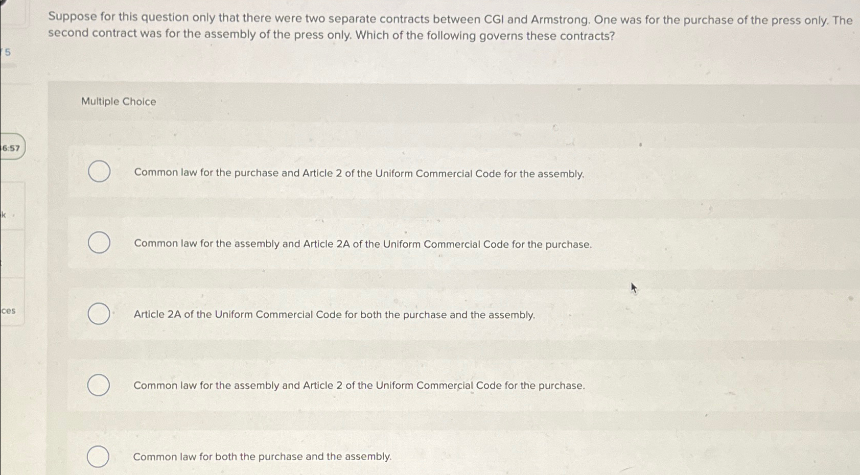  Suppose for this question only that there were two separate contracts