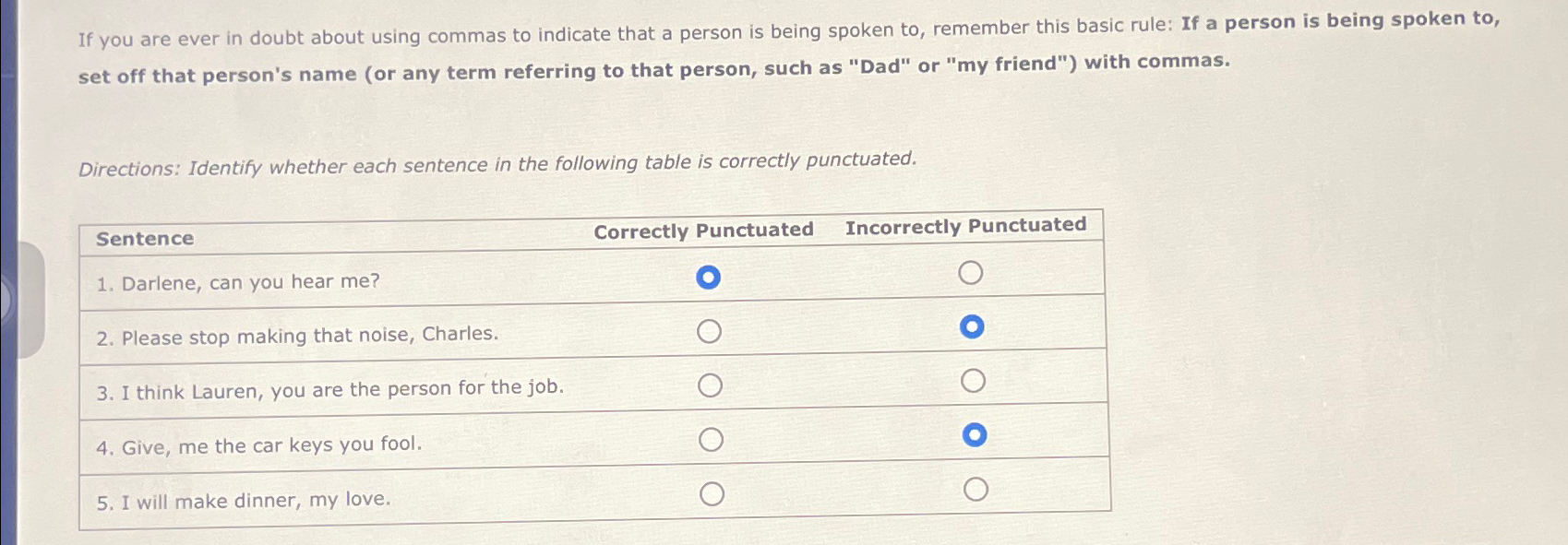  If you are ever in doubt about using commas to indicate