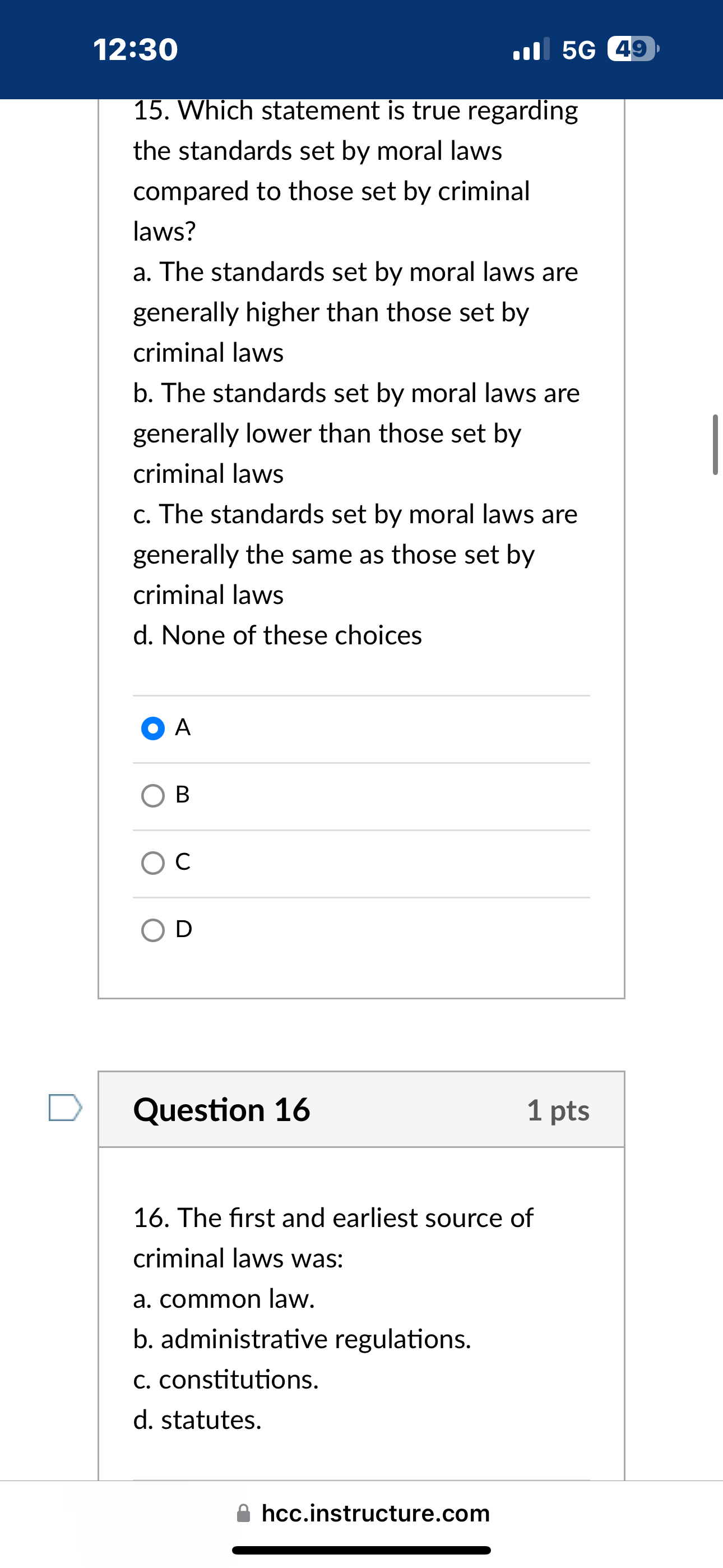 with the minimum standards of behavior in society. O True O False
