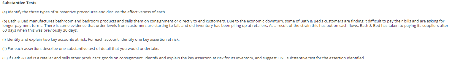 Substantive Tests (a) Identify the three types of substantive procedures and