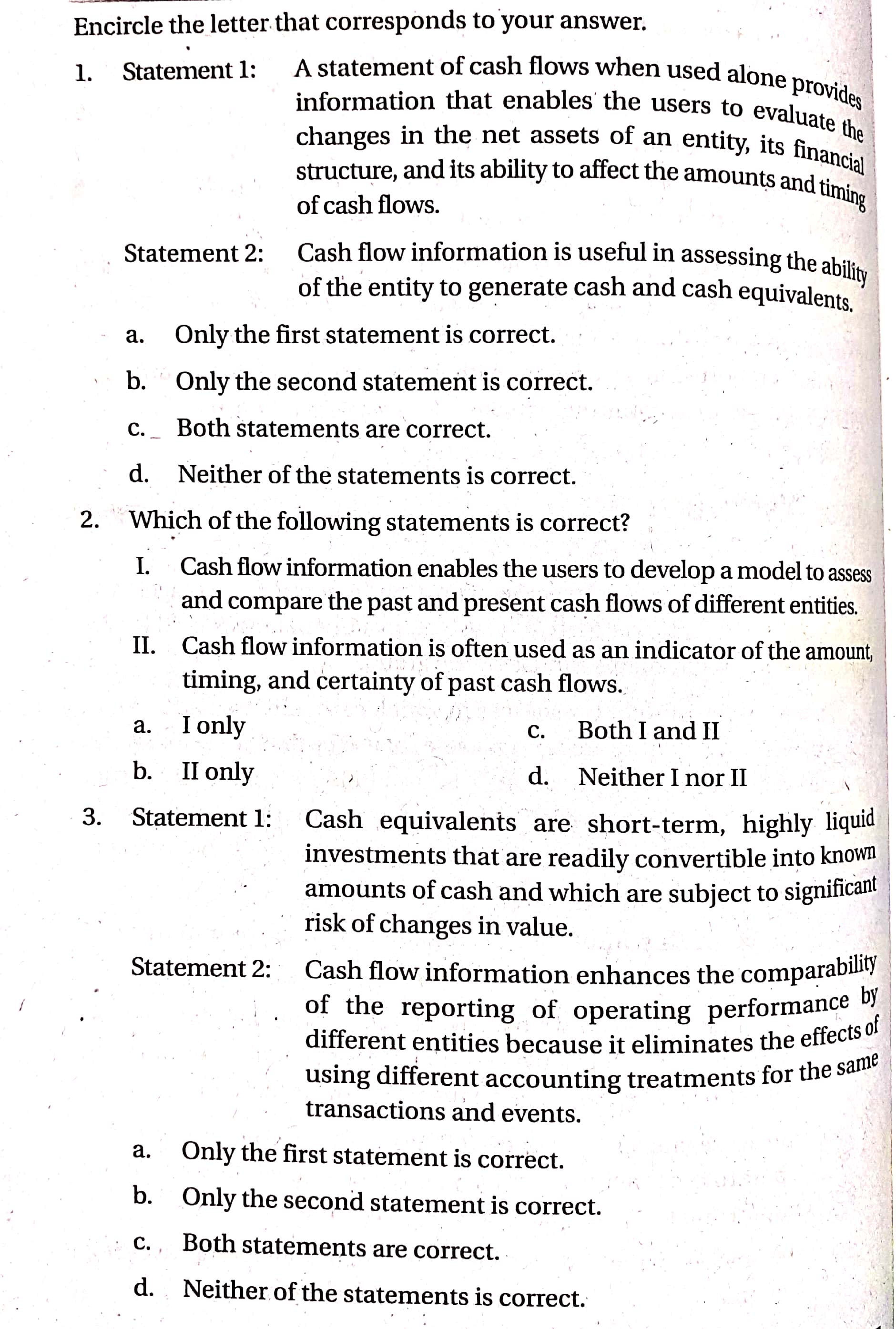  Encircle the letter that corresponds to your answer. 1. Statement 1: