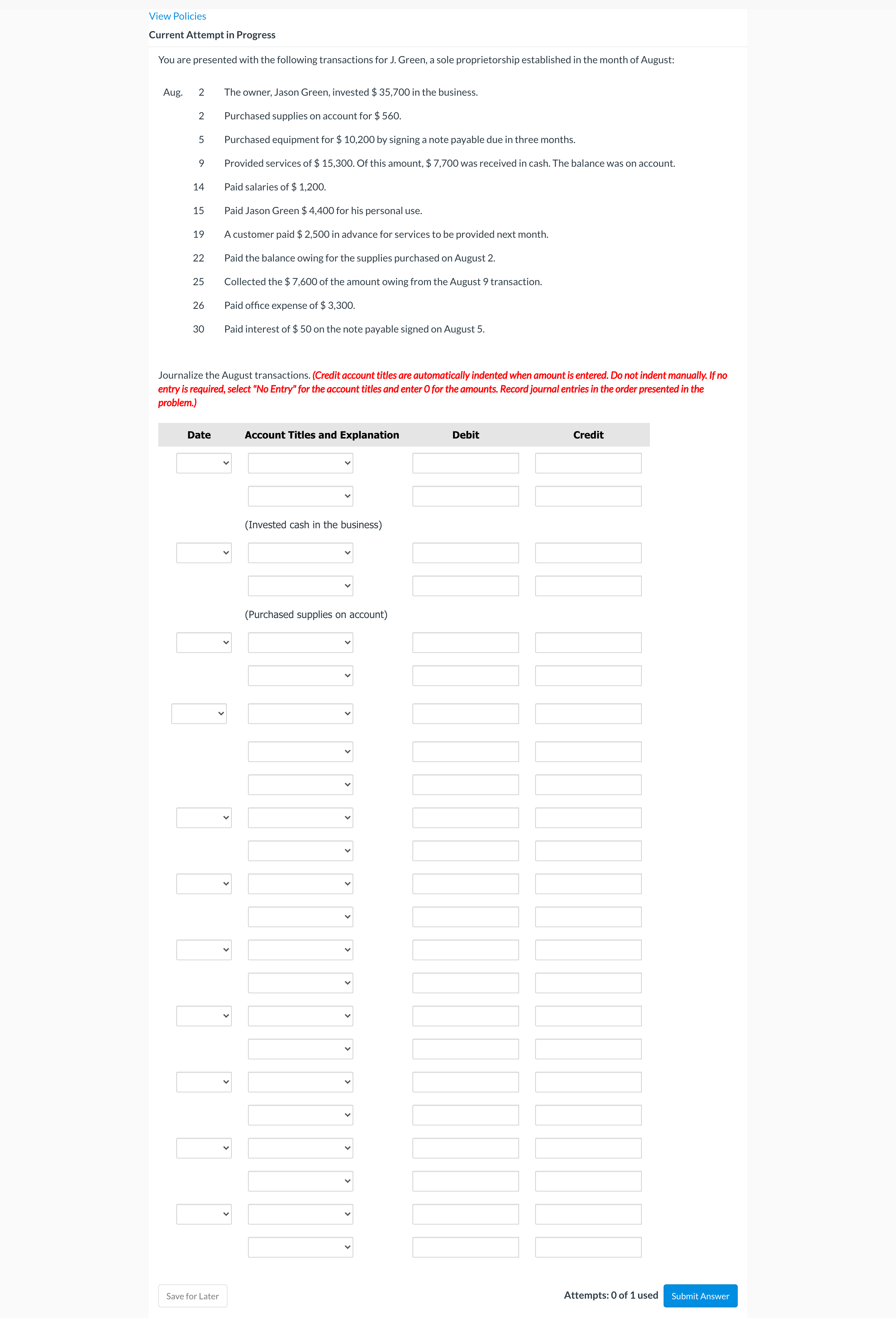 View Policies Current Attempt in Progress You are presented with the