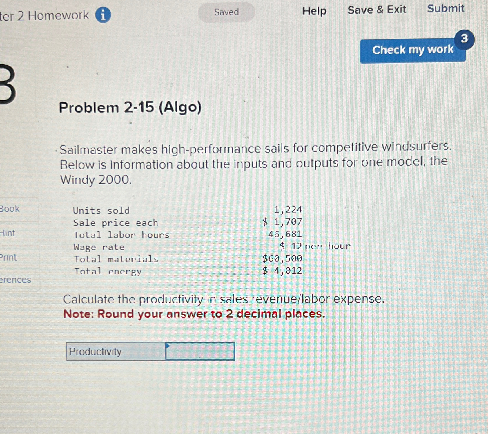  ter 2 Homework Help Save & Exit Submit Problem 2-15(Algo) Sailmaster
