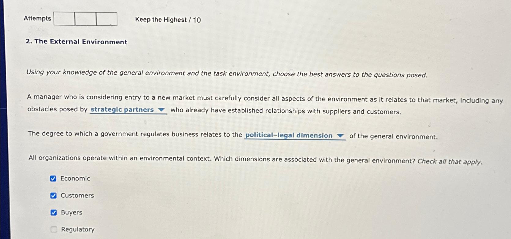  Attempts Keep the Highest /10 2. The External Environment Using your