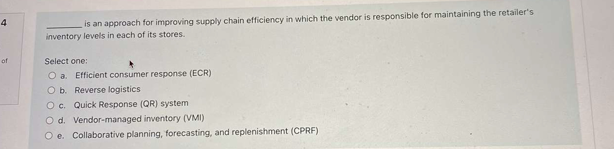  4 is an approach for improving supply chain efficiency in which
