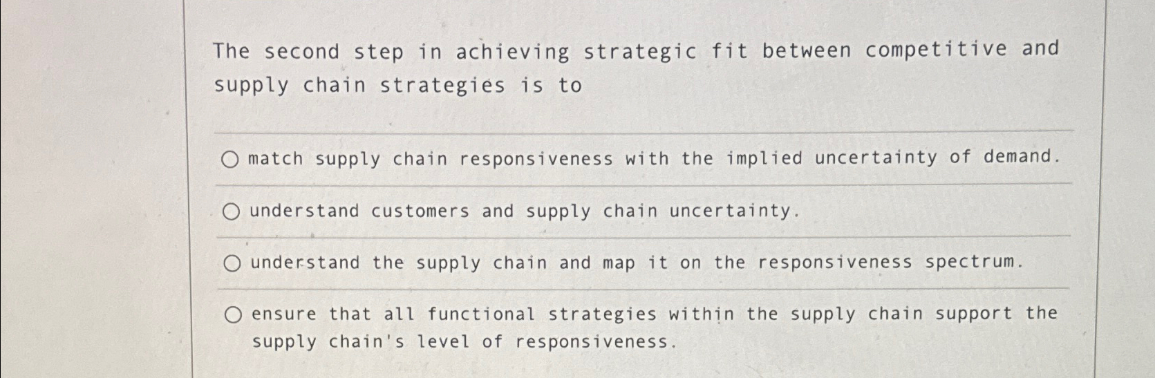  The second step in achieving strategic fit between competitive and supply