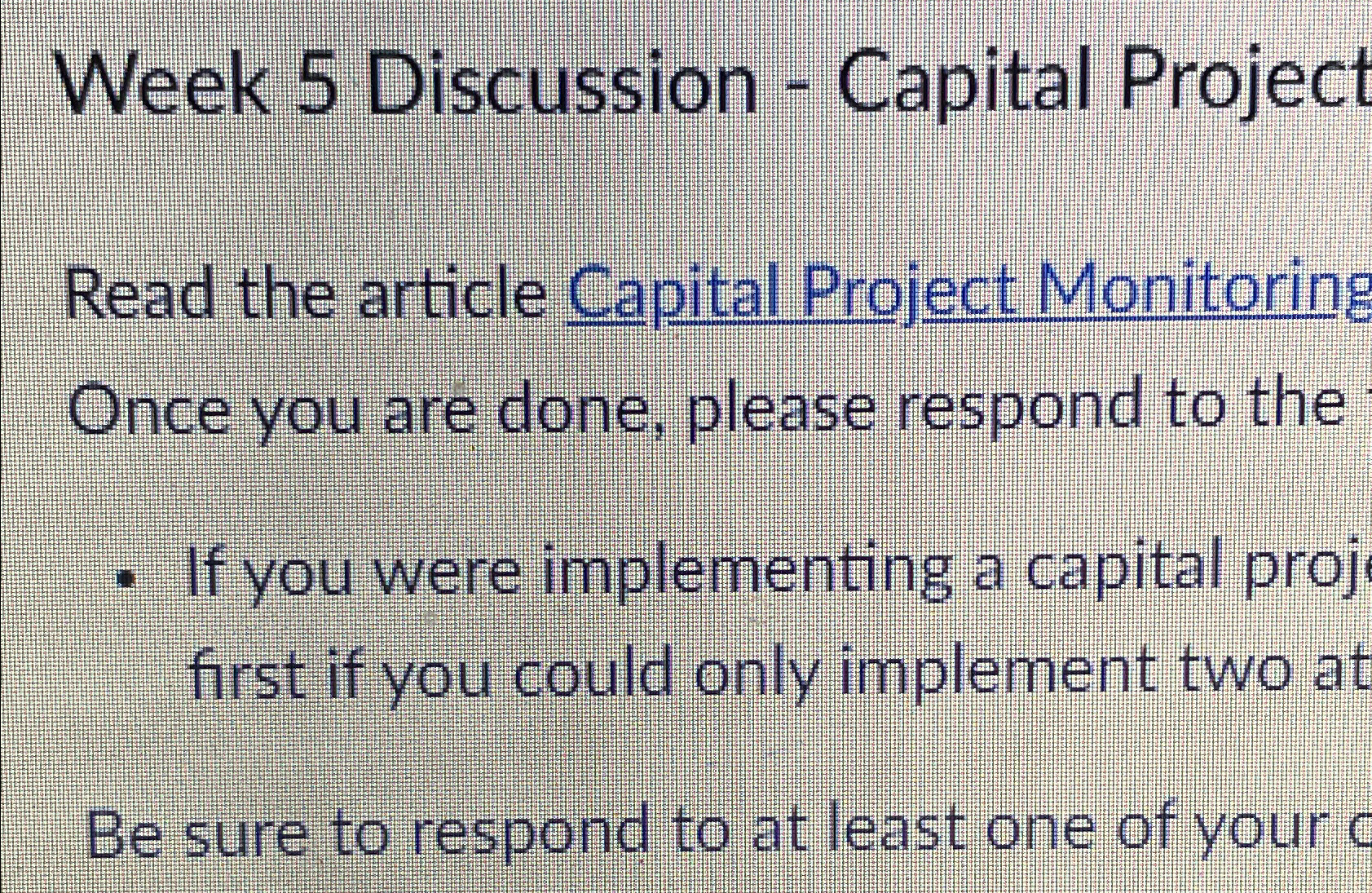  Week 5 Discussion - Capital Project Read the article Capital Project