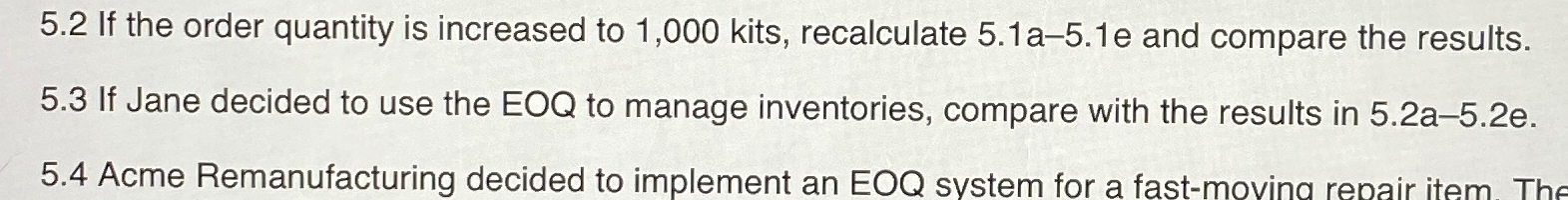  5.3 If Jane decided to use the EOQ to manage inventories,