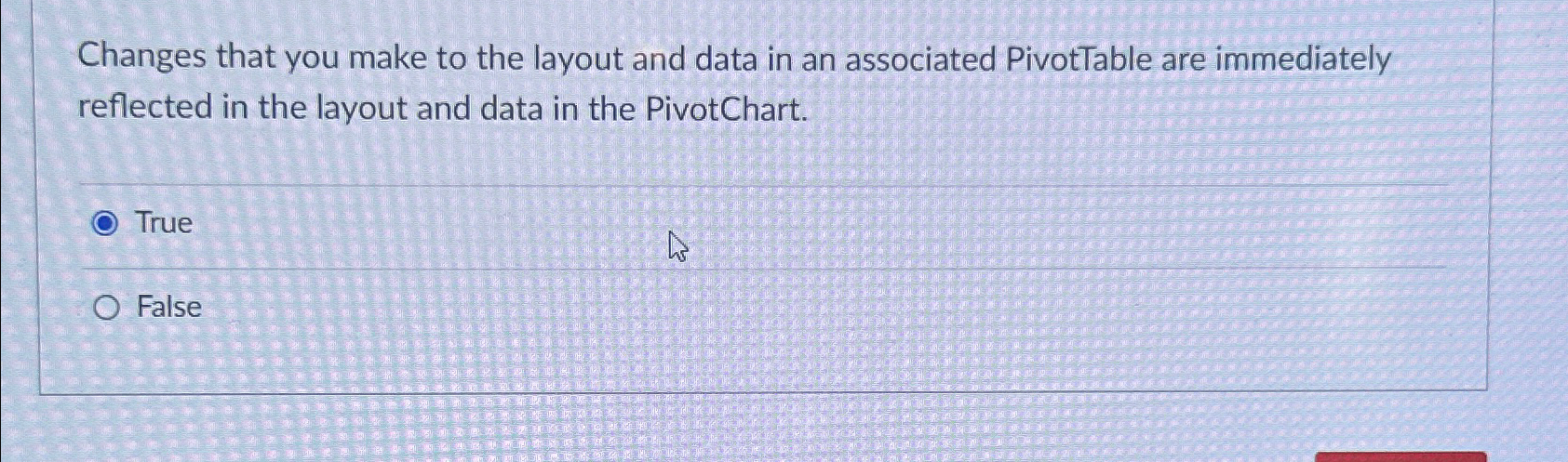  Changes that you make to the layout and data in an