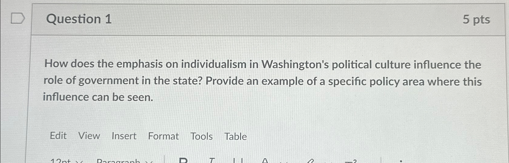  Question 1 5 pts How does the emphasis on individualism in