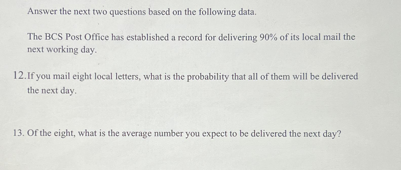  Answer the next two questions based on the following data. The