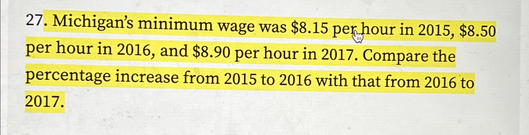  Michigan's minimum wage was $8.15 per hour in 2015, $8.50 per