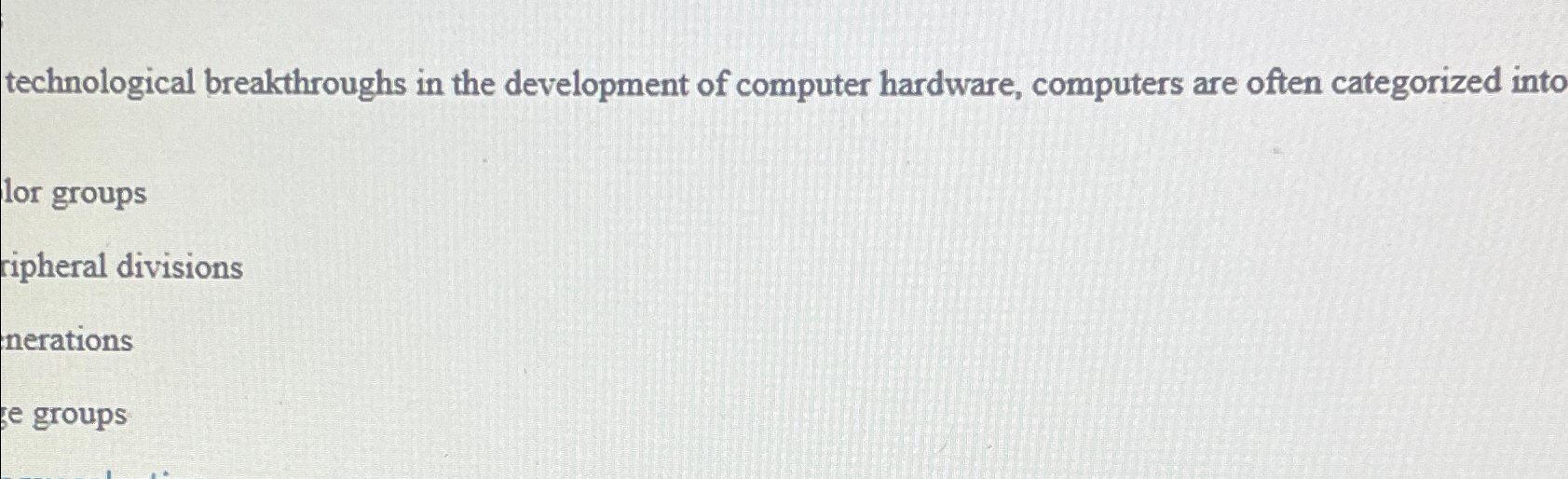  technological breakthroughs in the development of computer hardware, computers are often