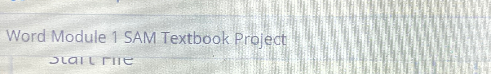 Word Module 1 SAM Textbook Project 