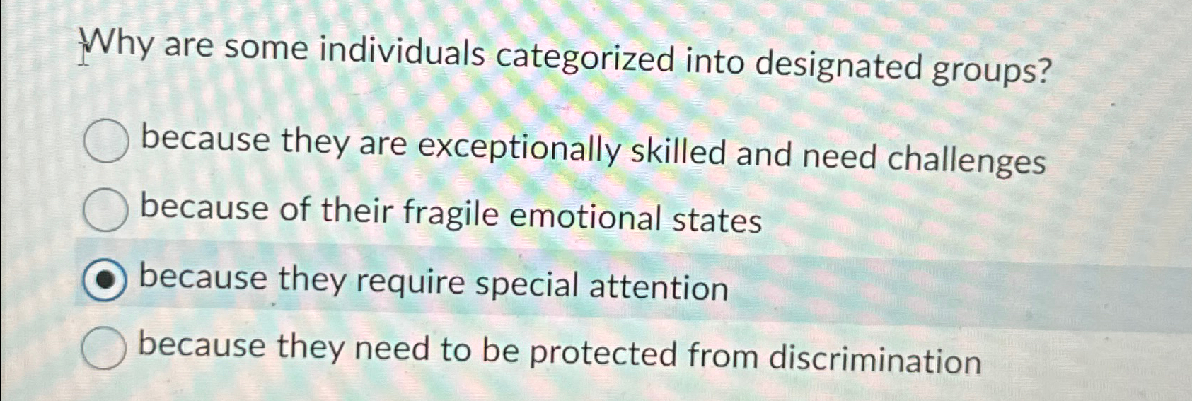  Why are some individuals categorized into designated groups? because they are
