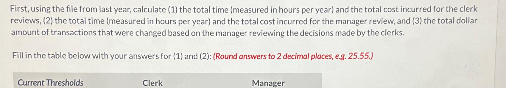  First, using the file from last year, calculate (1) the total