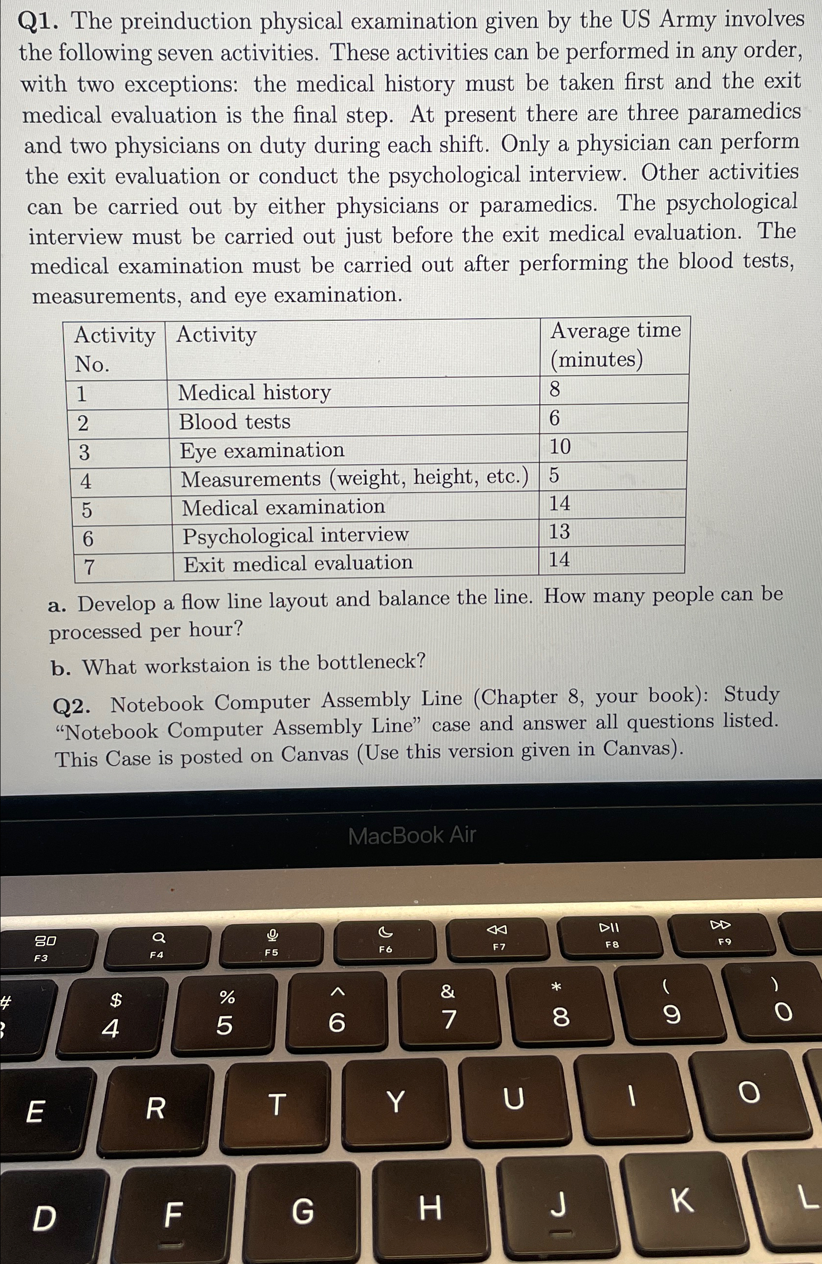  Q1. The preinduction physical examination given by the US Army involves