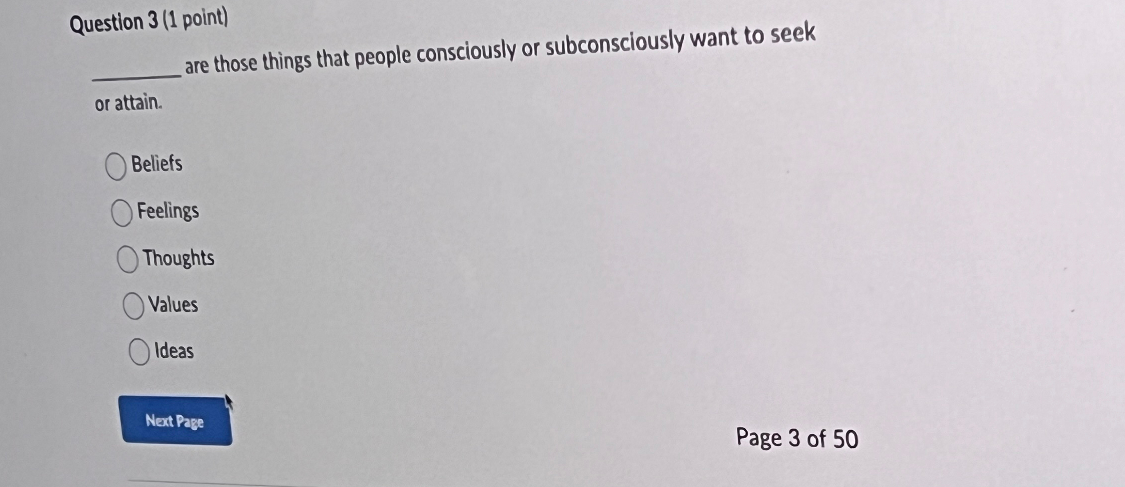  Question 3(1 point) are those things that people consciously or subconsciously