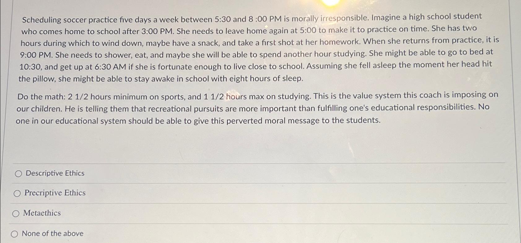  Scheduling soccer practice five days a week between 5:30 and 8:00