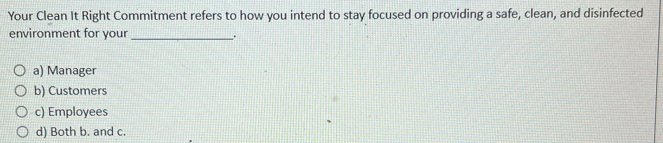  Your Clean It Right Commitment refers to how you intend to