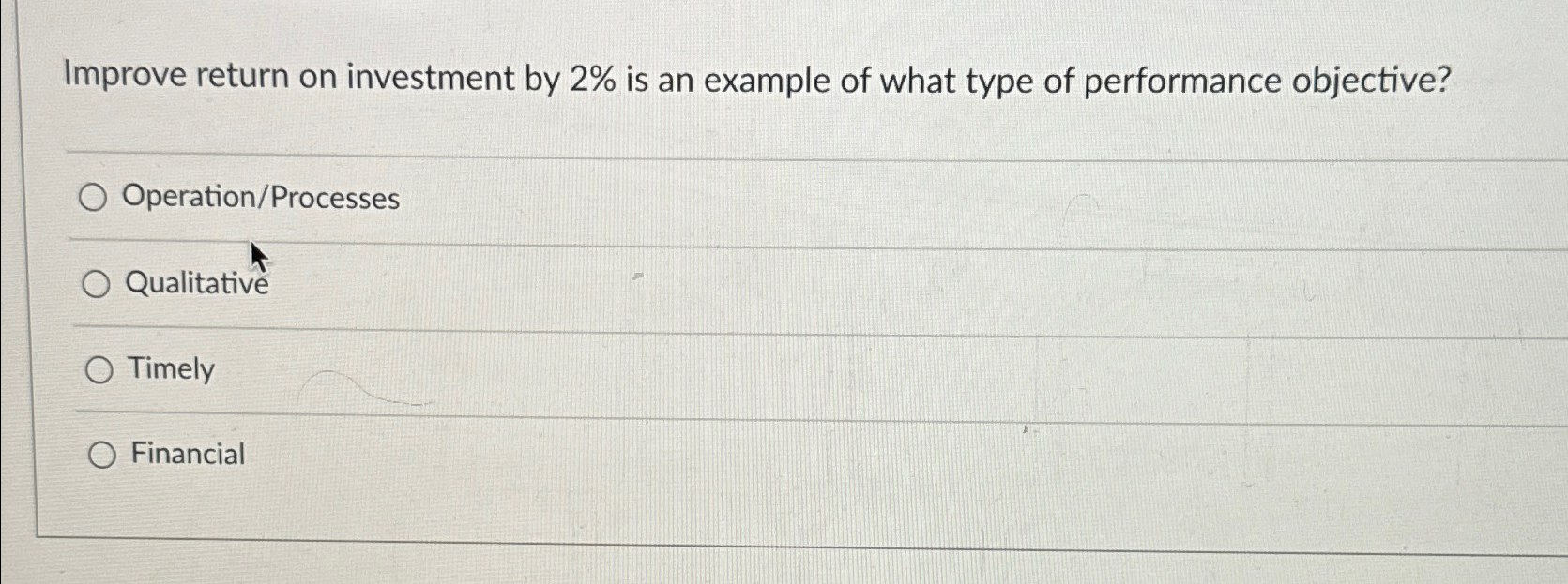  Improve return on investment by 2% is an example of what