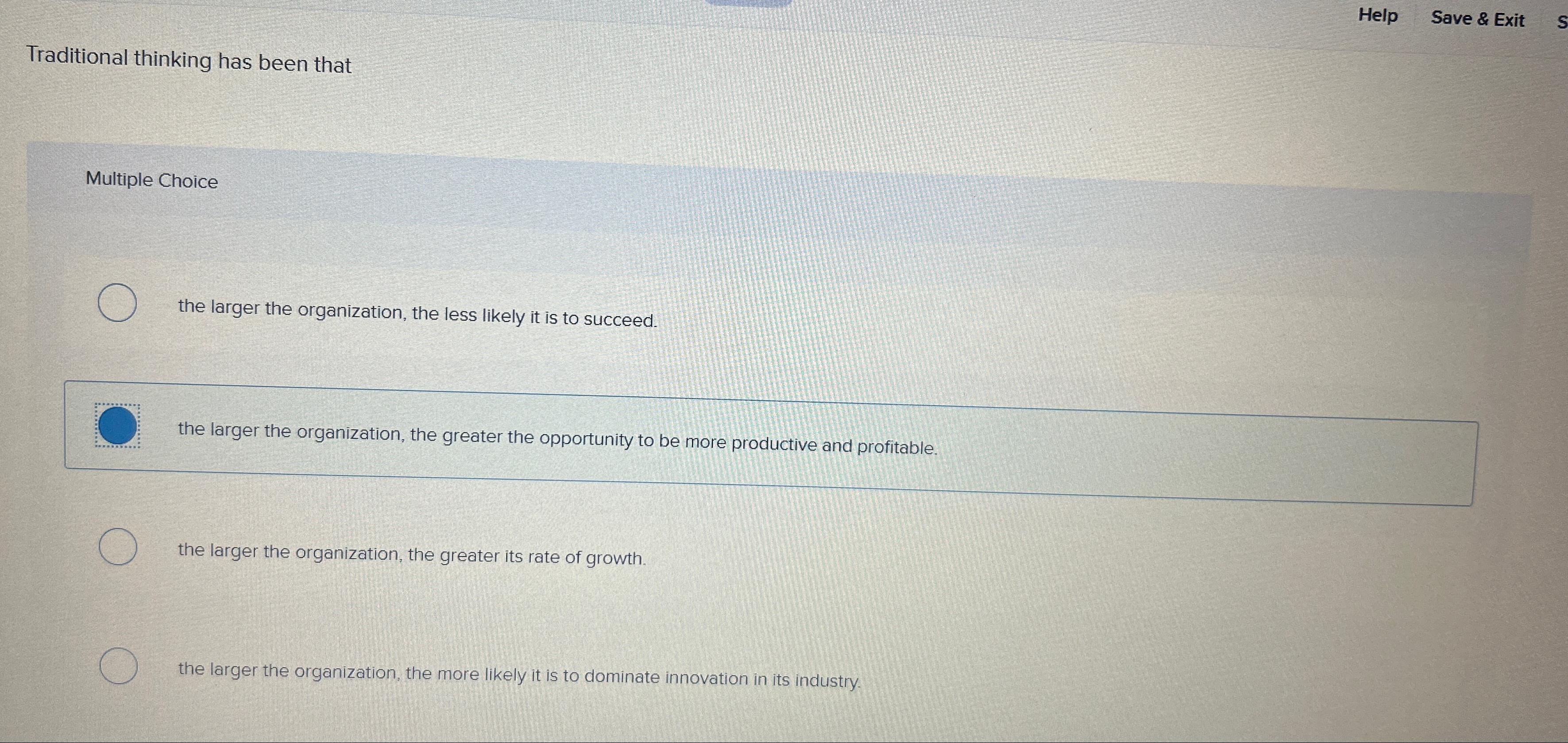  Help Save & Exit Traditional thinking has been that Multiple Choice