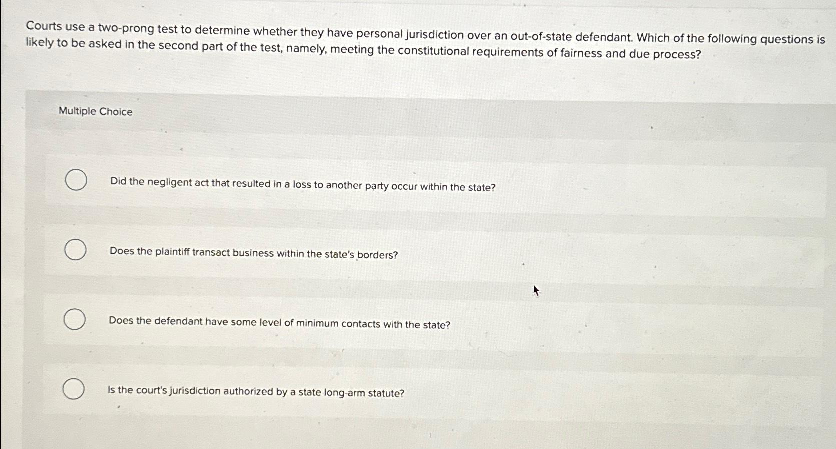  Courts use a two-prong test to determine whether they have personal