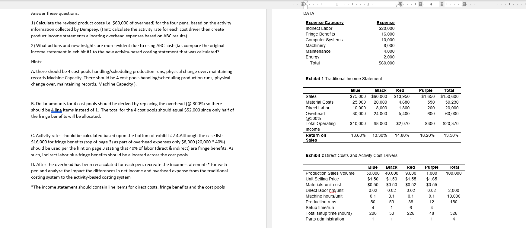 Need help answering questions 1 & 2 put in table format and