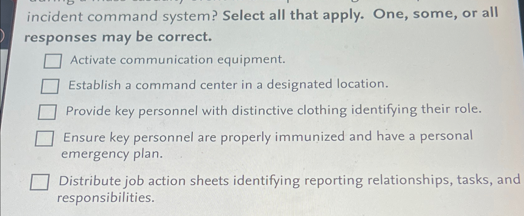  incident command system? Select all that apply. One, some, or all